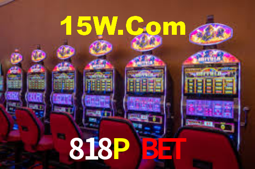818P Bet: A Experiência de Casino com Jogos de Mesa ao Vivo